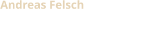 Andreas Felsch  Mobil: 	+49.(0)162.2175439 E-Mail: 	andreas.felsch@tivesto-itr.de